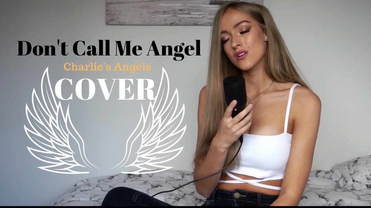 Don't Call Me Angel (Cover Version)